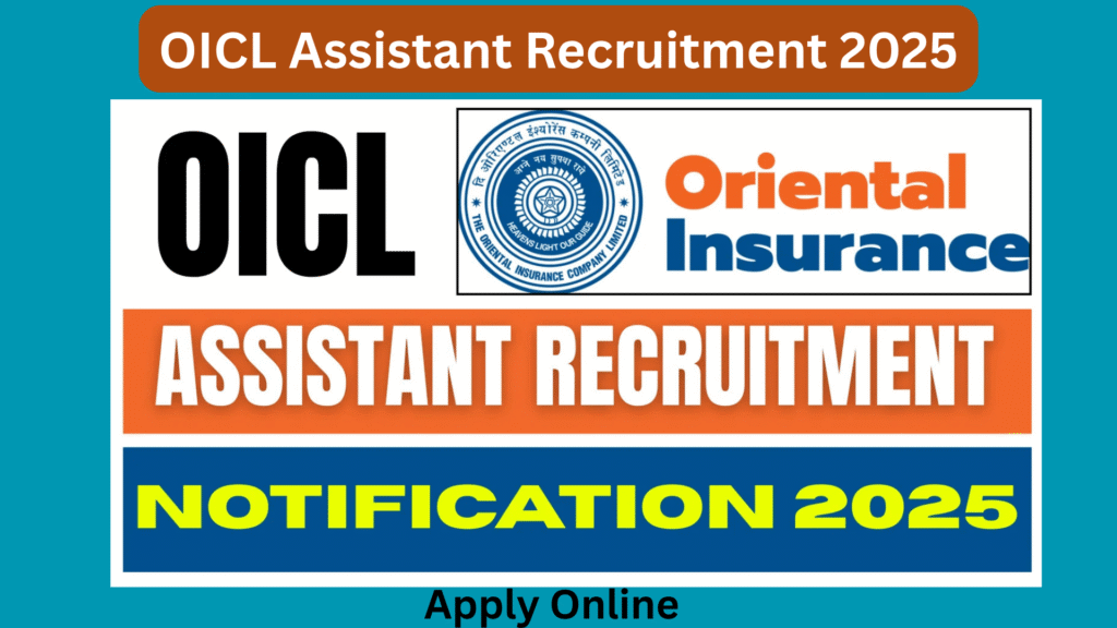 OICL Assistant Recruitment 2025